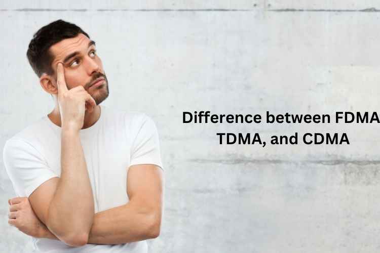 Difference between FDMA, TDMA, and CDMA